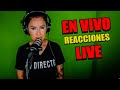 Reacciones EN VIVO // TE MENCIONO!!