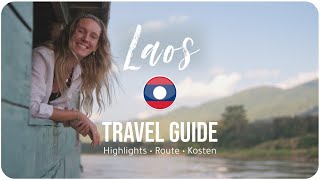 LAOS • Das Backpacking Paradies | TRAVEL GUIDE (Highlights • Route • Kosten)