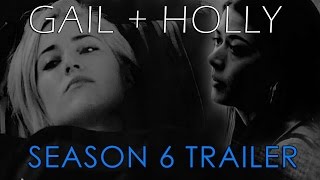 Gail + Holly | Season 6 | Fanmade Trailer Gail + Holly | Season 6 | Fanmade Trailer