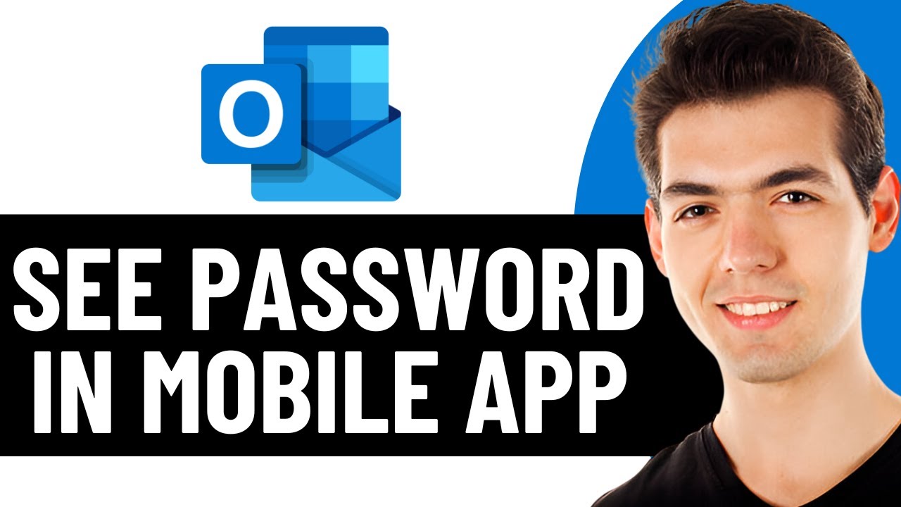 Outlook Android Password HOW TO SEE PASSWORD IN OUTLOOK MOBILE APP 2026! (FULL GUIDE) - YouTube