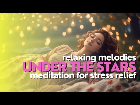 🌌Relaxing Stargazing Bliss🎶Unwind