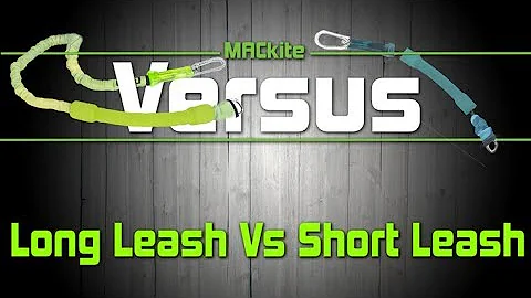 Kiteboarding: Short Leash Vs Long Leash - Versus Ep 05 -MACkiteboarding.com
