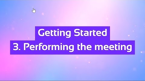 Getting started with Streamline - 3. Performing a meeting