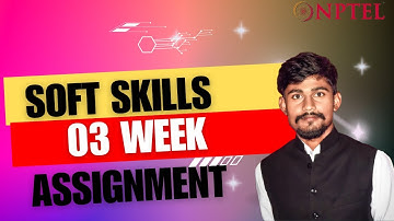 Soft Skills Assignment 03 Week || Soft Skills Assignment 03 Week NPTEL 2023 || NPTEL || #SunnyKiTECH