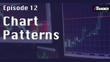 Chart Patterns - Learn to Trade Forex with cTrader episode 12