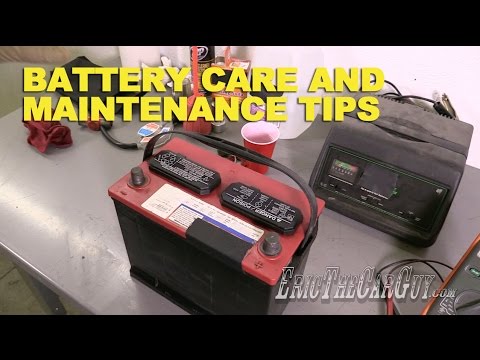 Battery Care and Maintenance Tips -EricTheCarGuy - YouTube