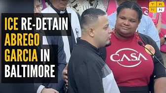 BREAKING: Kilmar Abrego Garcia re-taken by ICE in Baltimore at immigration check-in