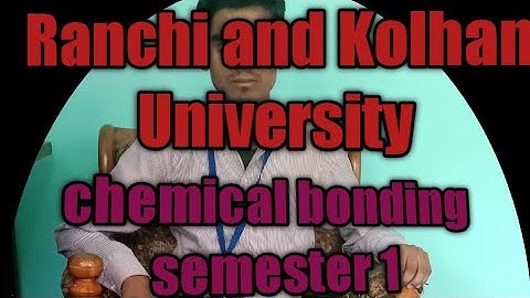 Chemical bonding Ranchi and Kolhan University BSc Chemistry
