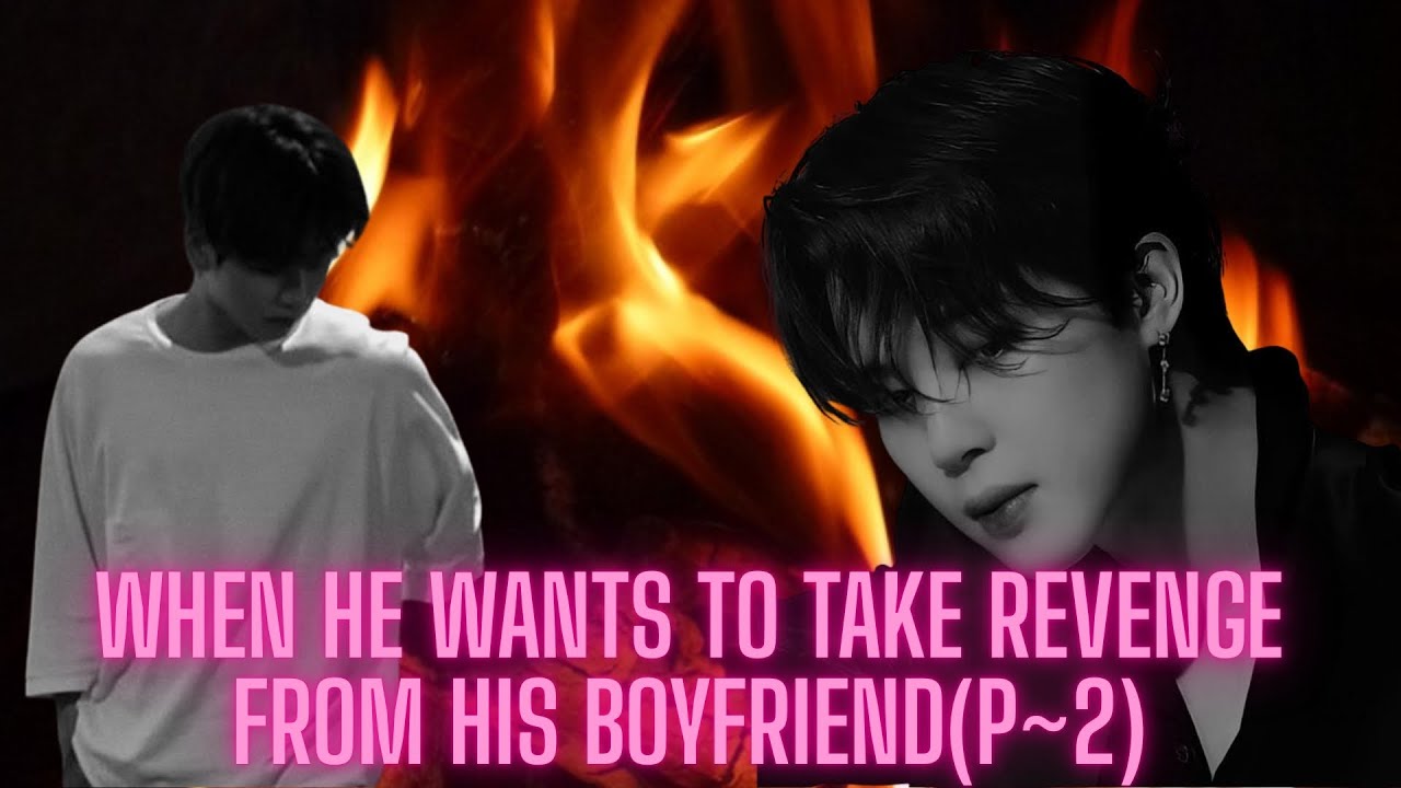 “Shocking Jikook FF 😱 When He Wants to Take Revenge from His Boyfriend”