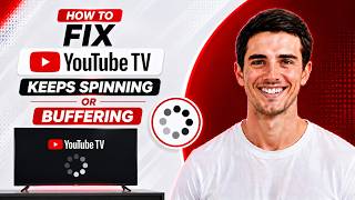 How To Fix YouTube TV Keeps Spinning or Buffering (2026)