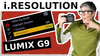 i.Resolution Lumix G9 – Sharpening photos in LUMIX cameras