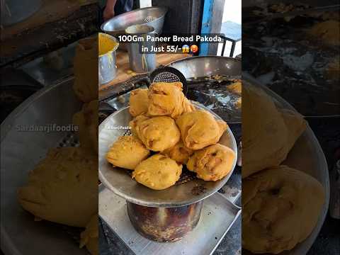 100Gm Paneer Bread Pakoda in just 55/-😱😳 #foodies #shortsfeed #streetfoodindia #foodvlog #pakoda