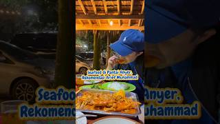 Seafood di Pantai Anyer Rekomendasi Arief Muhammad! #food #kulinerviral #seafood #pantaianyer