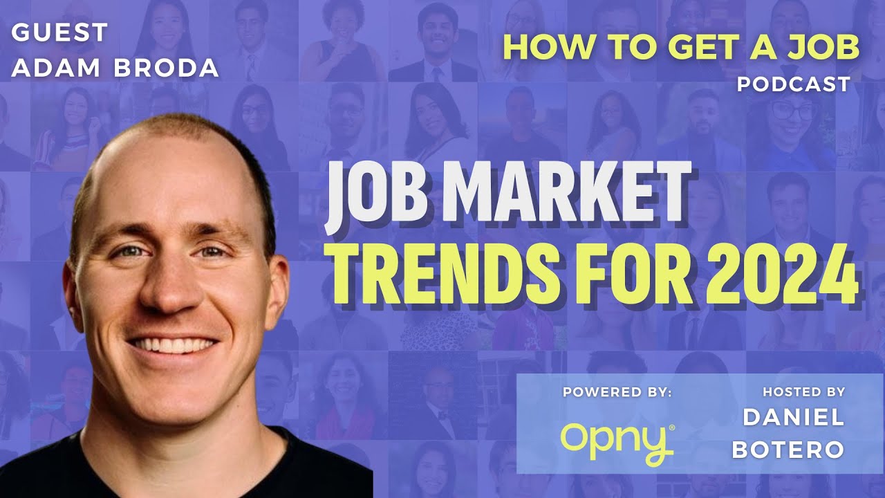 Job Market Trends for 2024 | How To Get a Job Podcast - EP 318 - YouTube