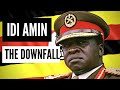 The Downfall of Idi Amin: Uganda-Tanzania War