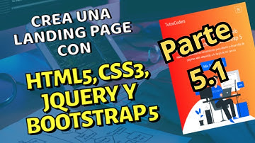 Crea una Landing Page con HTML5, CSS3, JQUERY Y BOOTSTRAP 5 - parte 5.1 - CURSO PREMIUM
