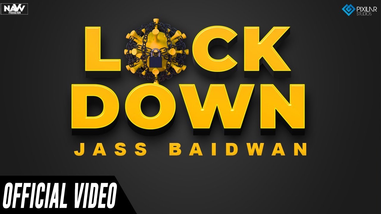 Lockdown (Official Video) | Jass Baidwan | Navv Production | New Song 2020 | Latest Song 2020