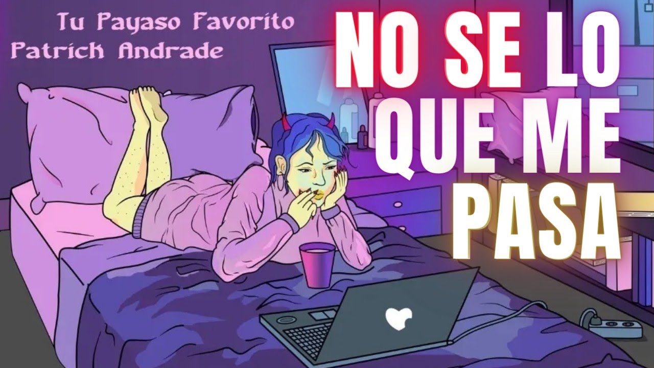 Obejrzyj Tu Payaso Favorito, Patrick Andrade - NO SE LO QUE ME PASA (Official Video) w YouTube Obejrzyj Tu Payaso Favorito, Patrick Andrade - NO SE LO QUE ME PASA (Official Video) w YouTube