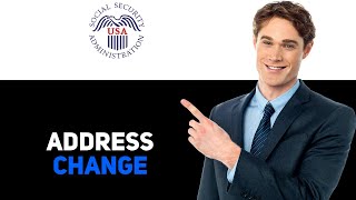 How Do I Change My Address With Social Security   2025