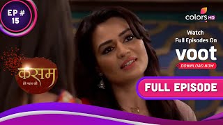 Neha को हुआ शक़ | Kasam | कसम | Full Episode | Ep. 15