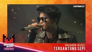 SFMM32 | Haqiem Rusli | Tergantung Sepi