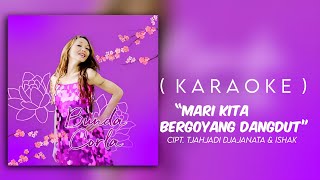 Bunda Corla - Mari Kita Bergoyang Dangdut (Karaoke)