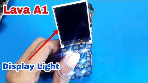 Lava A1 Display Light Problem, Lava Lcd Light Note warking