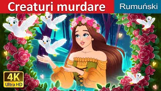 Creaturi murdare | Dirty Creatures in Romanian | @RomanianFairyTales