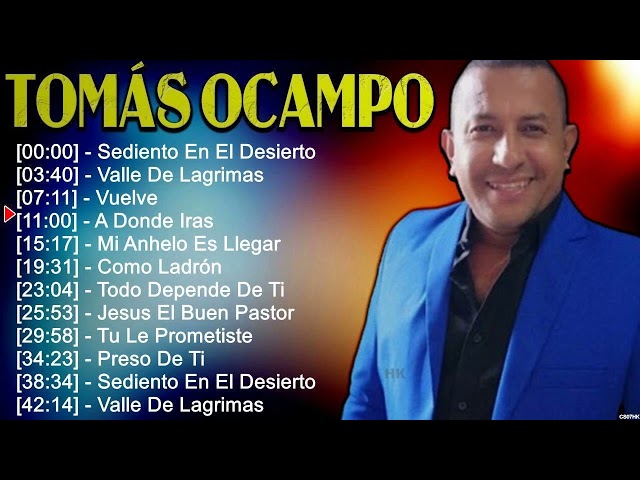 T O M Á S O C A M P O 2024 [1 HORA] ~ Mejores Canciones, Mejores Exitos, Grandes Exitos, G... class=