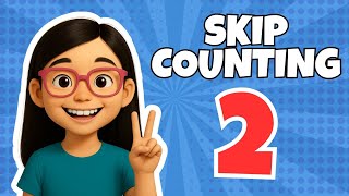 Skip Counting by 2 | Math + Music, Counting, Multiplication Table