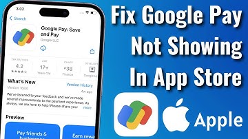 How To Fix Google Pay App Not Showing in iPhone App Store