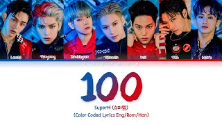 Superm 100 Lyrics 슈퍼엠 100 가사 Color Coded Lyrics
