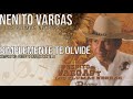 Simplemente te olvide  nenito vargas y los plumas negras