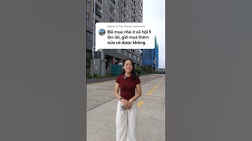 Đã mua nhà ở xã hội 1 lần rồi, giờ mua thêm nữa có được không || Mua NƠXH tại Quy Nhơn 0971 6060 02