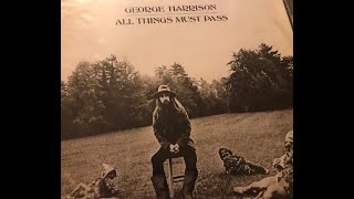 George Harrison All Things Must Pass 50th Initial Thoughts