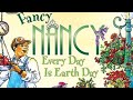 Fancy Nancy: Every Day is Earth Day Read Aloud