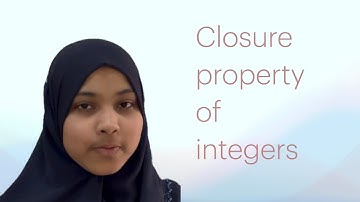 Closure property of Integers