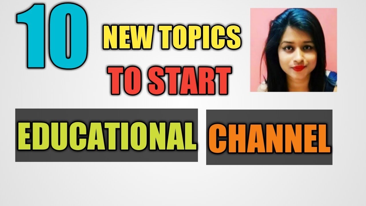 How To Start an Educational  Channel?