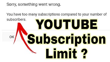 Youtube subscription limit || YOU HAVE TOO MANY SUBSCRIPTIONS COMPARED TO YOUR NUMBER OF SUBSCRIBERS