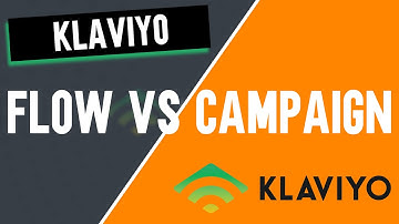 Klaviyo Flow Vs Campaign Explained