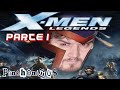 Tercer Plato: X-men Legends Parte 1