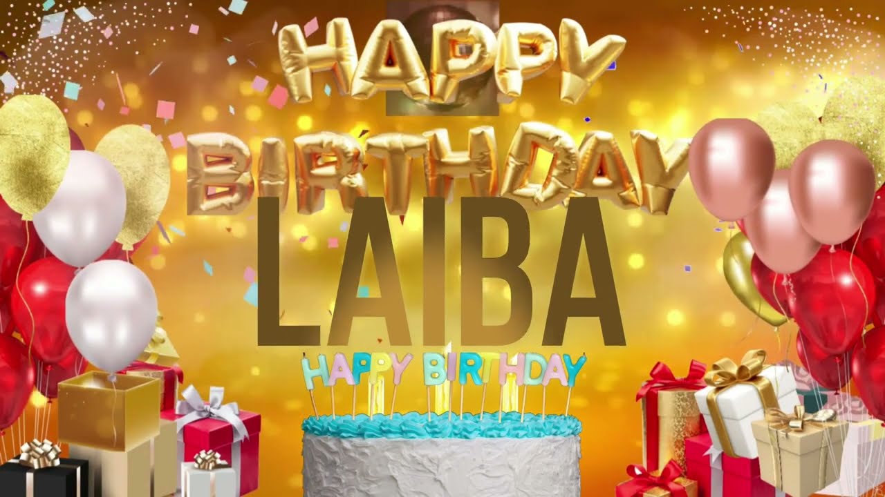 LAiBA   Happy Birthday Laiba