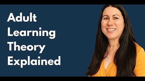 Adult Learning Theory/Andragogy Explained