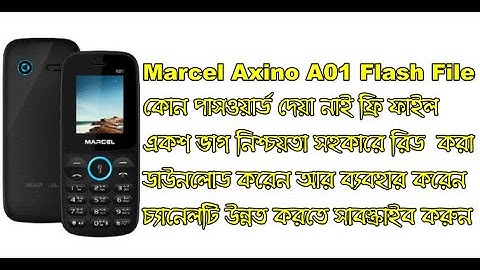 Marcel Axino A01 Sure 1000%  Read Flash File No Password @technicianrashedur
