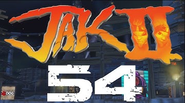 Jak and Daxter HD Collection Jak 2  Walkthrough Part 54