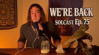 Why Healthy Is the New Counterculture | Solcast Ep. 75 Revival