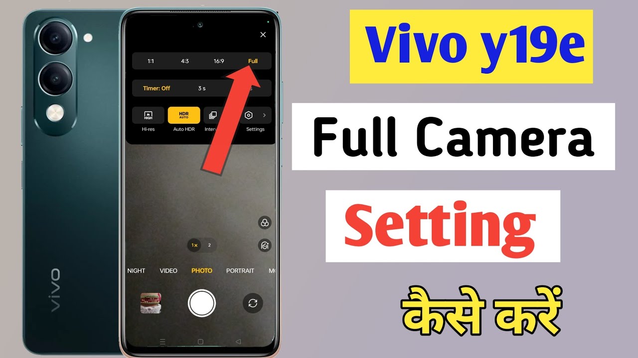 Vivo y19e camera settings | Vivo y19e camera full screen/Vivo y19e