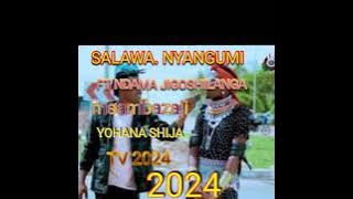 SALAWA  NYANGUMI FT NDAMA JIGOSHILAGA 2024 msambazaji yohana shija TV 2024