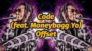 Offset - CODE (Lyrics) ft. Moneybagg Yo