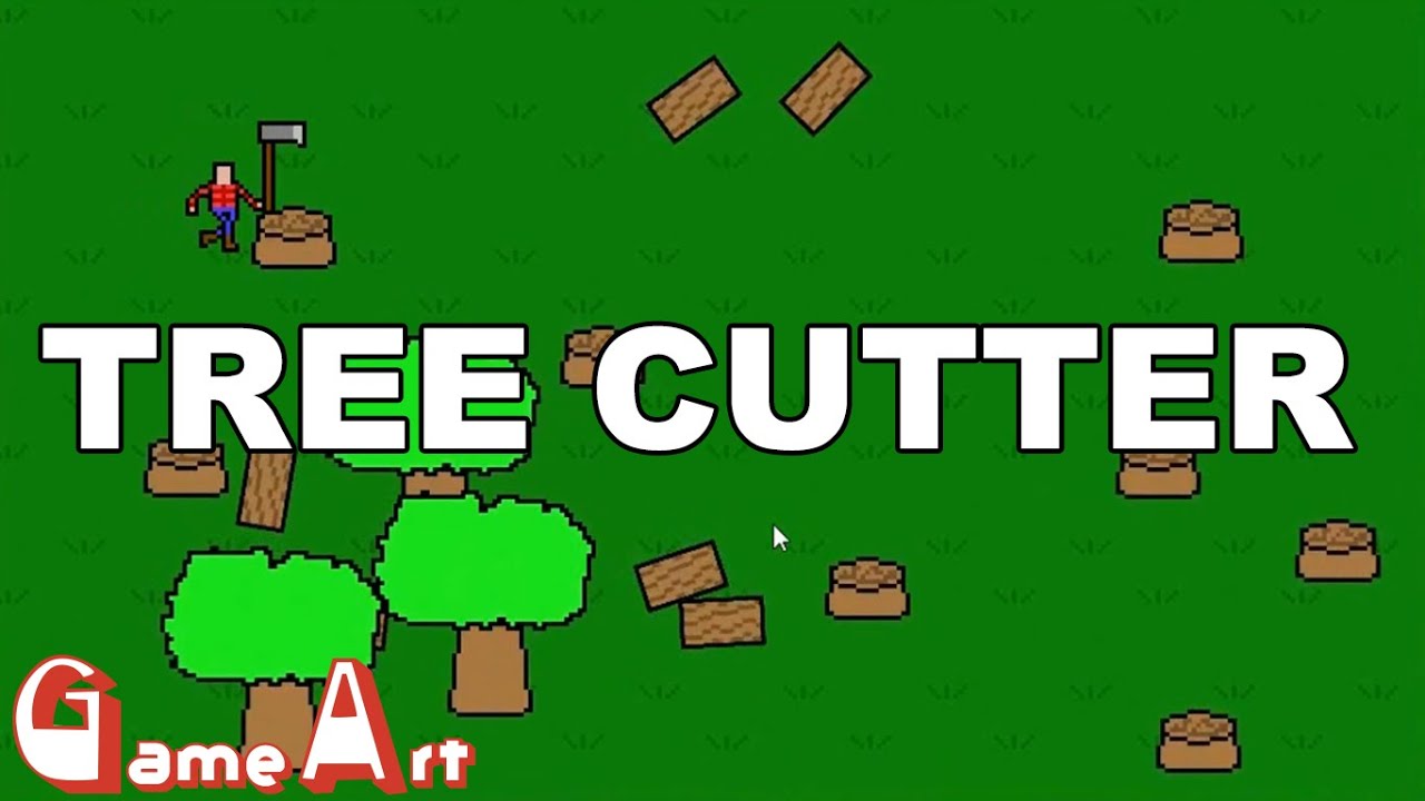 GameArt - Tree Cutter - YouTube